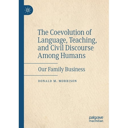 UPC: 9783030485450 | The Coevolution of Language Teaching and Civil Discourse Among Humans (Paperback)