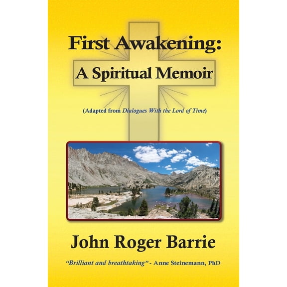 First Awakening - A Spiritual Memoir, (Paperback)