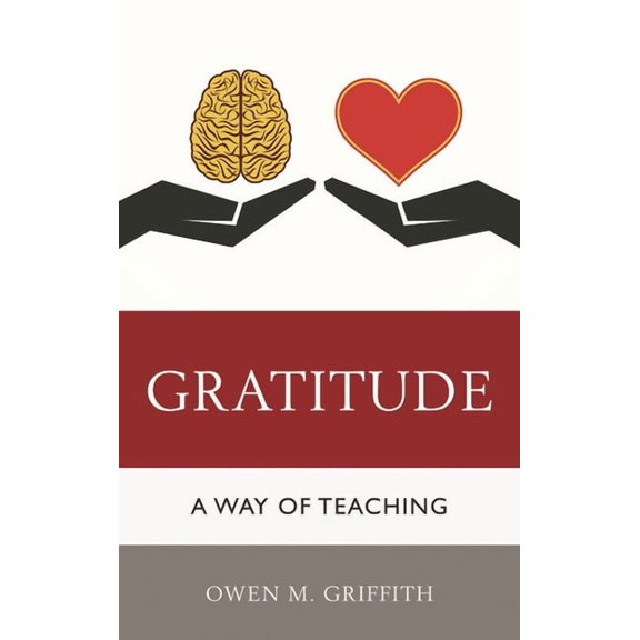 Gratitude: A Way of Teaching, (Hardcover)