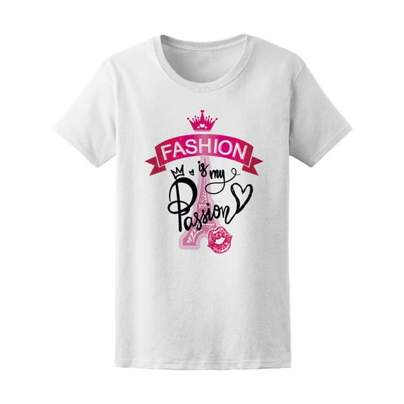 Paris Fancy Fashion My Passion Tee Women's -Image by Shutterstock