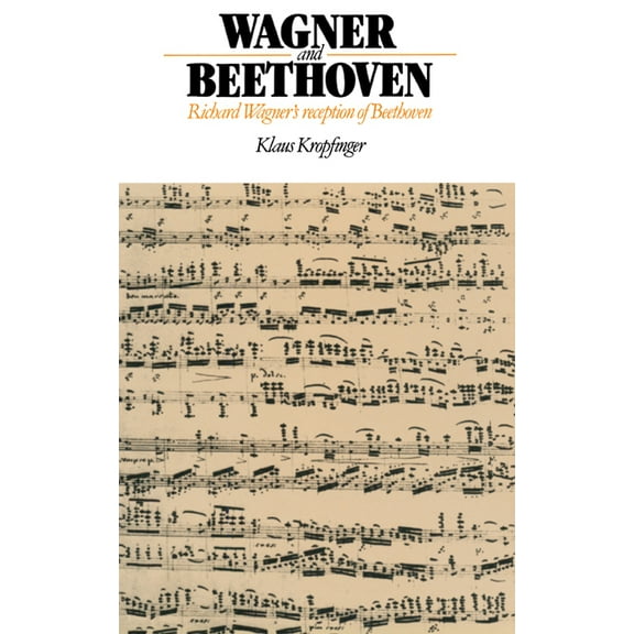 Wagner and Beethoven, (Hardcover)