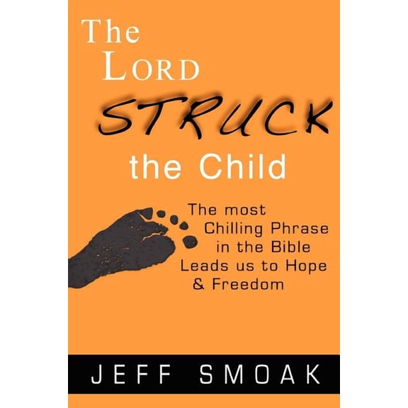 The Lord Struck the Child