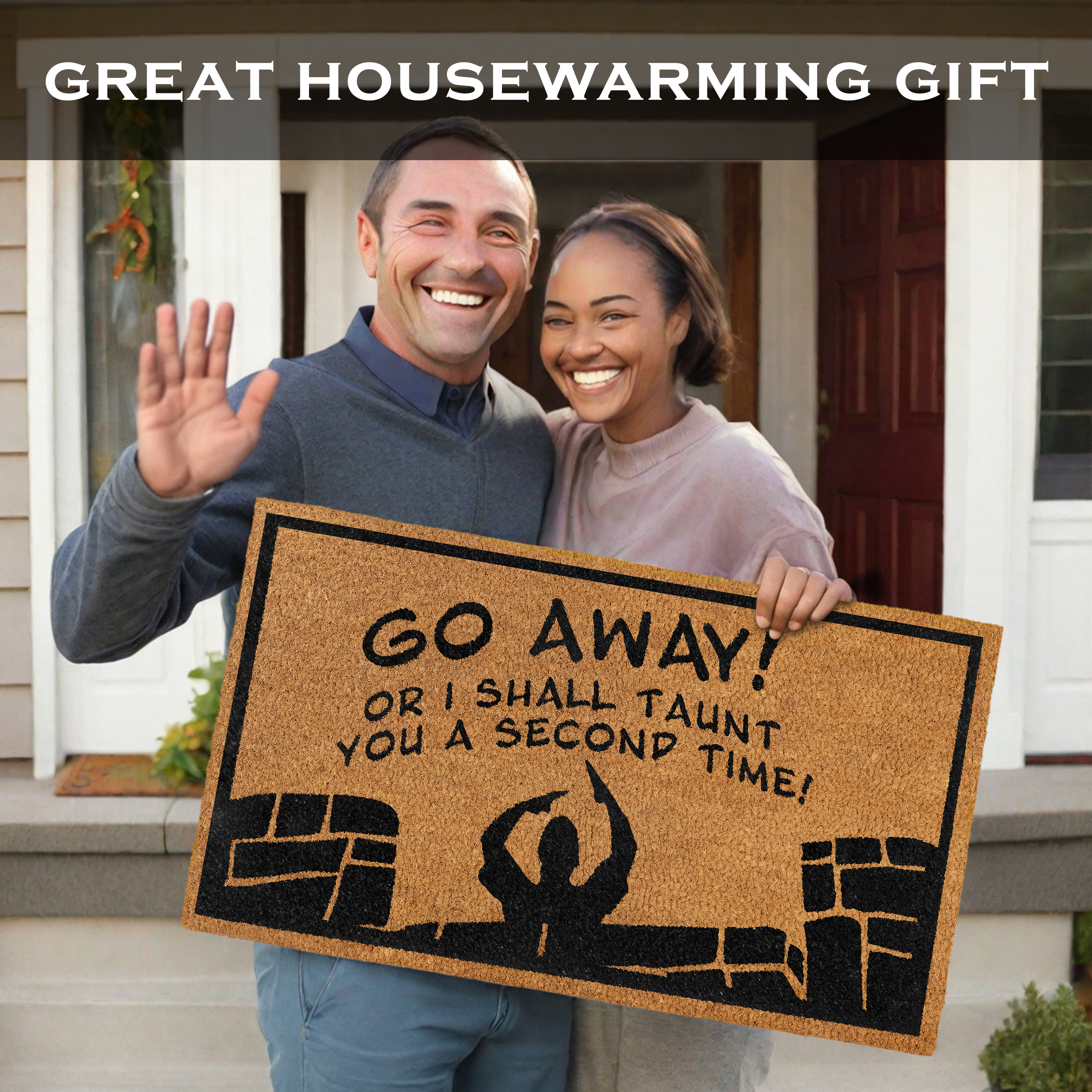 MAINEVENT Go Away or I Shall Taunt You Doormat 30x17 Inch, Funny Outdoor Welcome Mat for Outside