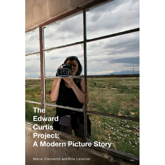 The Edward Curtis Project: A Modern Picture Story, (Paperback)