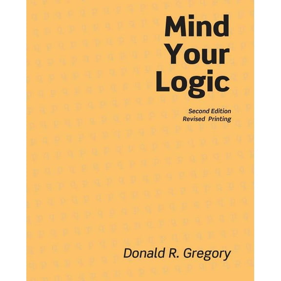 Mind Your Logic, (Paperback)