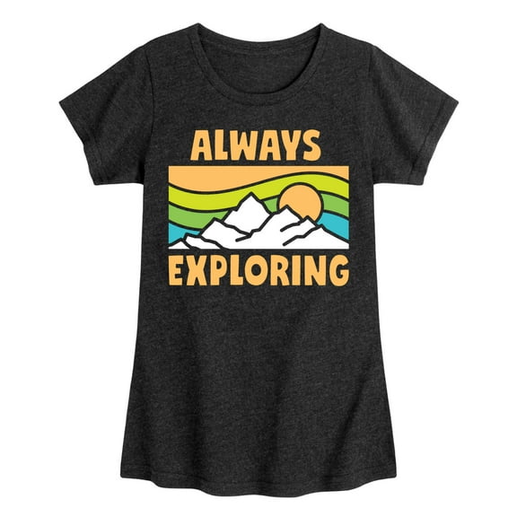 Instant Message - Always Exploring - Toddler & Youth Girls Short Sleeve Graphic T-Shirt