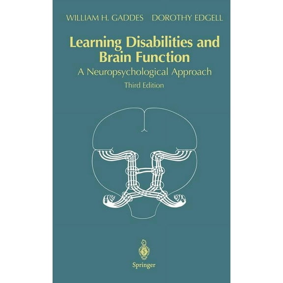 Learning Disabilities and Brain Function: A Neuropsychological Approach, (Hardcover)