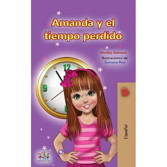 Spanish Bedtime Collection Amanda and the Lost Time (Spanish Children's Book), (Hardcover)