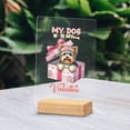 thumbnail image 2 of My Dog Is My Valentine Cute Yorkshire Terrier in Gift Box Acrylic Plaque Sign Ashwood Base Yorkie Dog Lover Gifts Home Desk Decor - 03006, 2 of 5