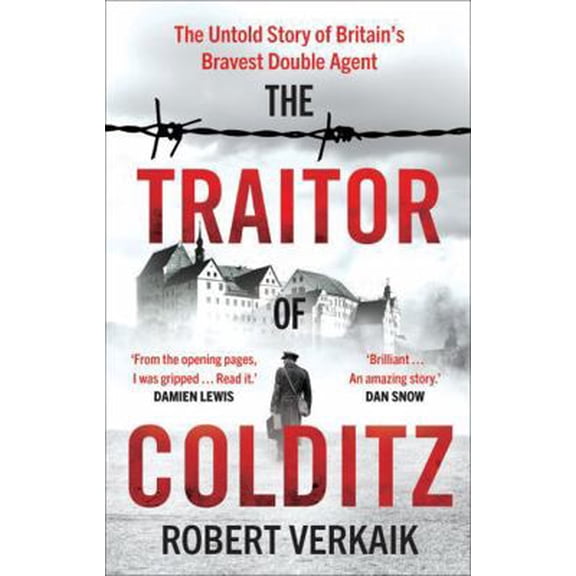 Pre-Owned The Traitor of Colditz: The Definitive Untold Account of Colditz Castle: 'Truly revelatory' Damien Lewis (Paperback) 1802795197 9781802795196