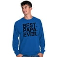 thumbnail image 3 of Best Papa Ever Worlds Greatest Dad Men's Long Sleeve Tee T Shirt Brisco Brands M, 3 of 5