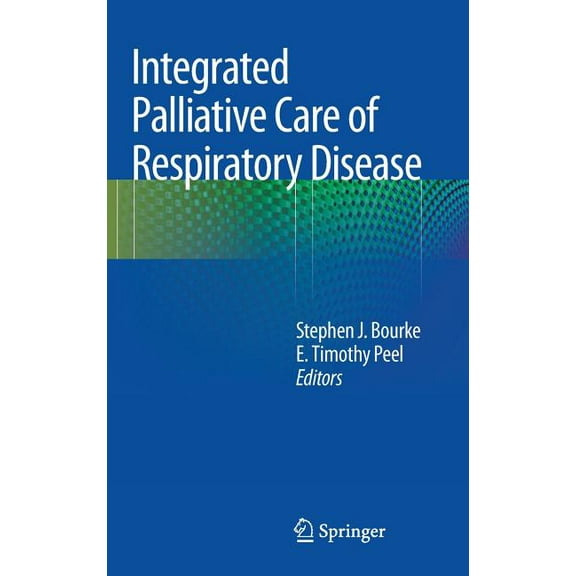 Integrated Palliative Care of Respiratory Disease, (Hardcover)