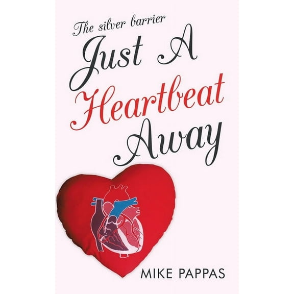 Just a Heartbeat Away: The Silver Barrier (Paperback)
