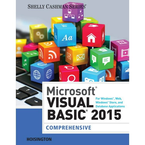 Pre-Owned Microsoft Visual Basic 2015 for Windows, Web, Windows Store, and Database Applications: Comprehensive