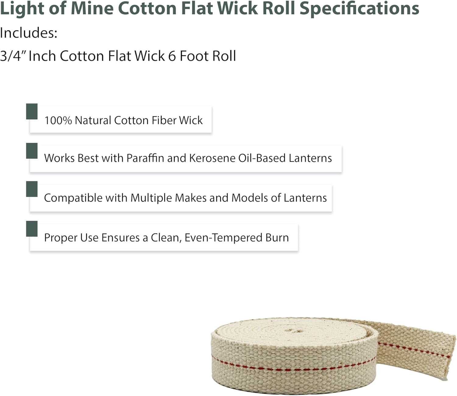 Light of Mine: 3/4" Inch Smokeless Flat Oil Lamp Wick, 6 Foot Roll, 100% Cotton Replacement Wick with Genuine Red Stitch for Kerosene Lanterns, Paraffin Lamps & Hurricane Lanterns (3/4" 6' -1pk)