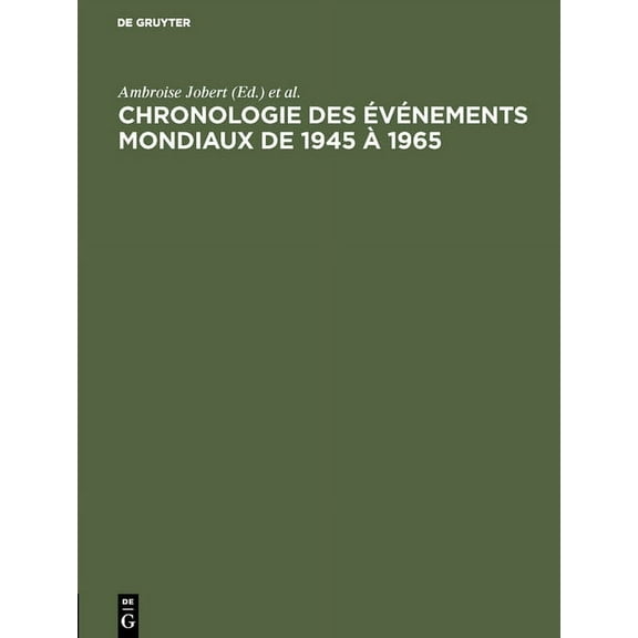 Chronologie des événements mondiaux de 1945 à 1965, (Hardcover)