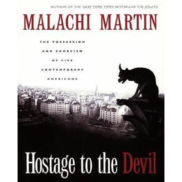 Hostage au Diable - Réédition: la Propriété et l'Exorcisme de Cinq Américains Contemporains