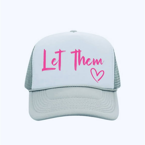 Southern Attitude Designs Let Them Light Grey & White Unisex Foam Trucker Hat