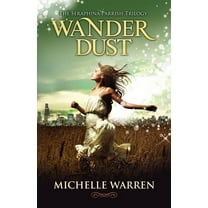 Wander Dust  The Seraphina Parrish Trilogy   Paperback  0984662103 9780984662104 Michelle Warren