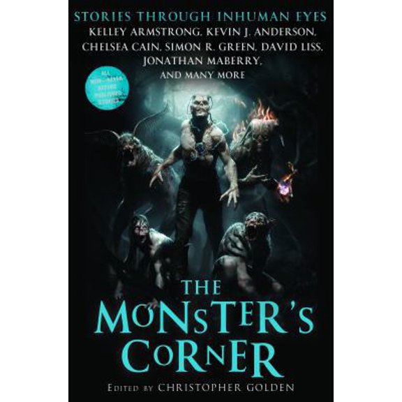 Pre-Owned The Monster's Corner: Stories Through Inhuman Eyes (Paperback) 0312646135 9780312646134