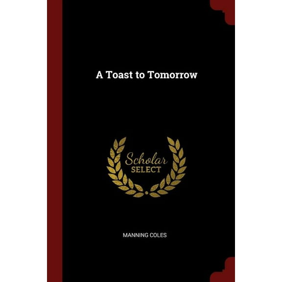 A Toast to Tomorrow (Paperback)