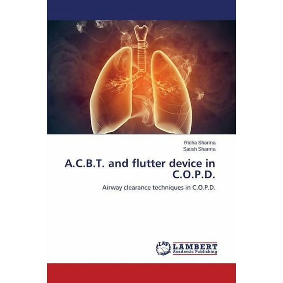 A.C.B.T. and flutter device in C.O.P.D. (Paperback)