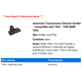 thumbnail image 2 of Automatic Transmission Selector Handle - Compatible with 1984 - 1988 BMW 528e 1985 1986 1987, 2 of 2