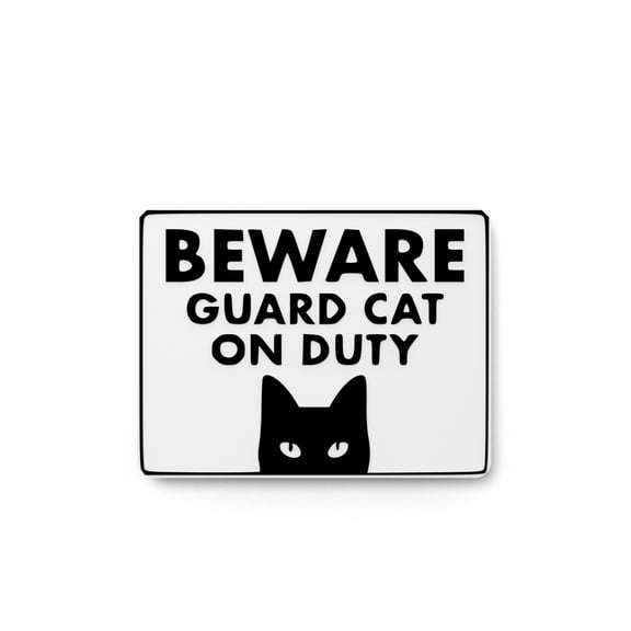 Beware Guard Cat On Duty | Funny sign For Home or Office