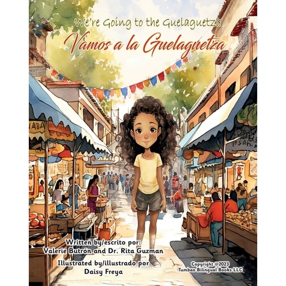 We're Going to the Guelaguetza / Vamos a la Guelaguetza, (Paperback)