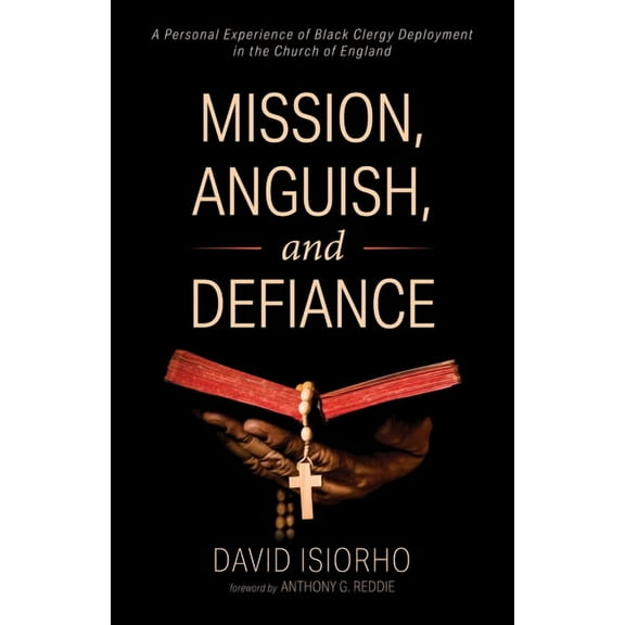 Mission, Anguish, and Defiance (Hardcover)