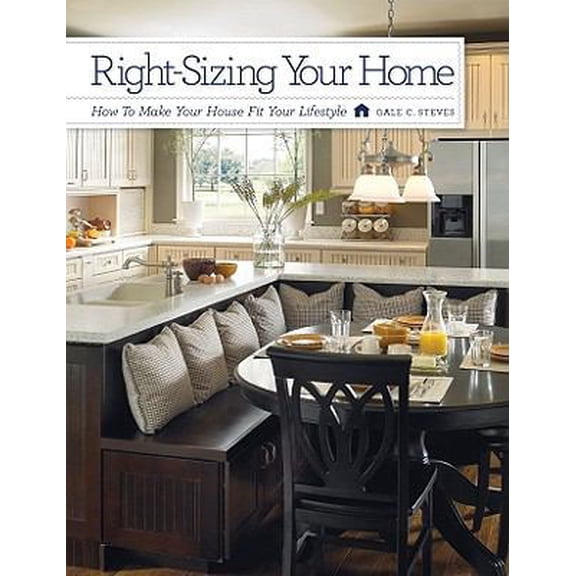 Pre-Owned Right-Sizing Your Home: How to Make Your House Fit Your Lifestyle (Paperback) 192678104X 9781926781044