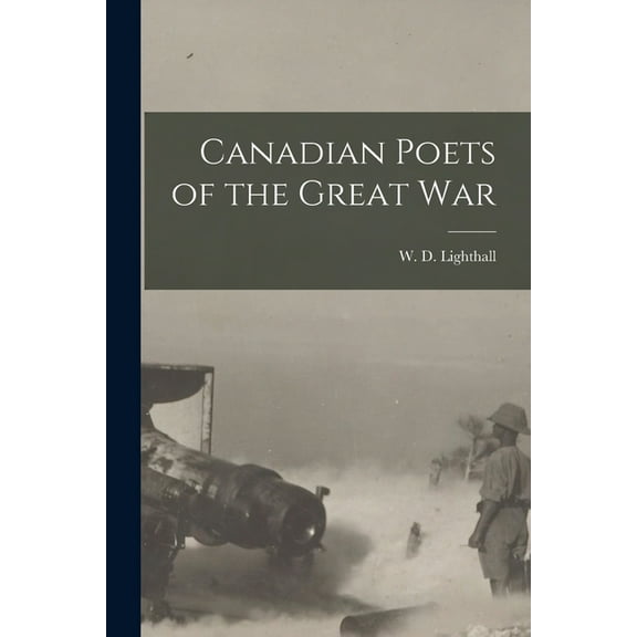 Canadian Poets of the Great War (Paperback)