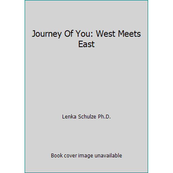 Pre-Owned Journey Of You: West Meets East (Paperback) 1690174153 9781690174158
