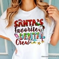 thumbnail image 2 of Santa&rsquo;s Favorite Dental Crew T-Shirt, Festive Christmas Tee for Dentists, 2 of 5