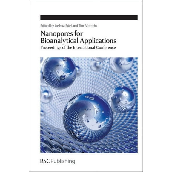Special Publications: Nanopores for Bioanalytical Applications: Proceedings of the International Conference (Hardcover)