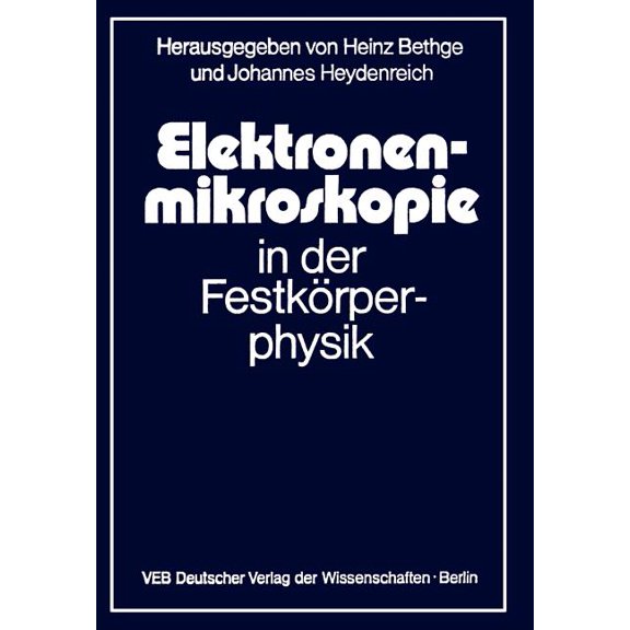 Elektronenmikroskopie in Der FestkÃ¶rperphysik, (Paperback)