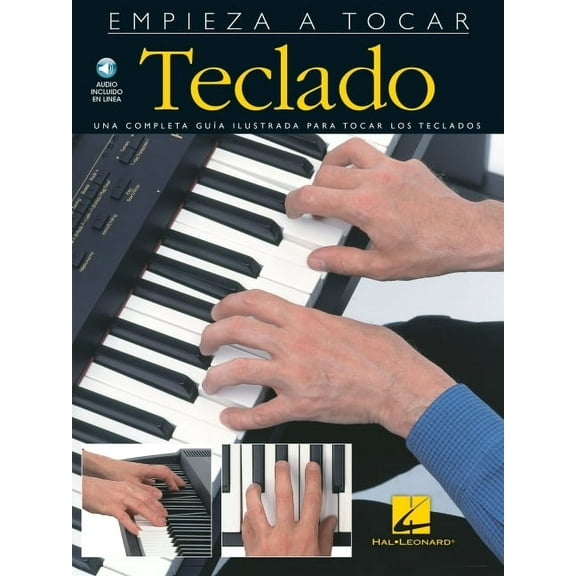 Empieza A Tocar: Empieza a Tocar Teclado: (Spanish Edition of Absolute Beginners - Piano) (Paperback)