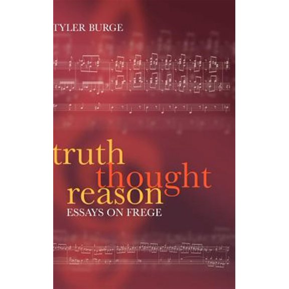 Pre-Owned Truth, Thought, Reason: Essays on Frege, (Hardcover)