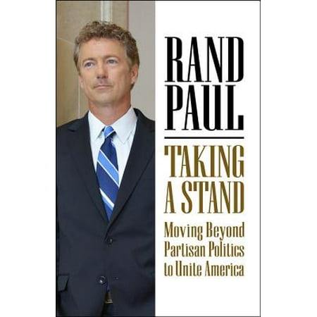 Talking Stand - Taking a Stand : Moving Beyond Partisan Politics to Unite America