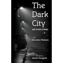 The Dark City and Other Stories, (Paperback)