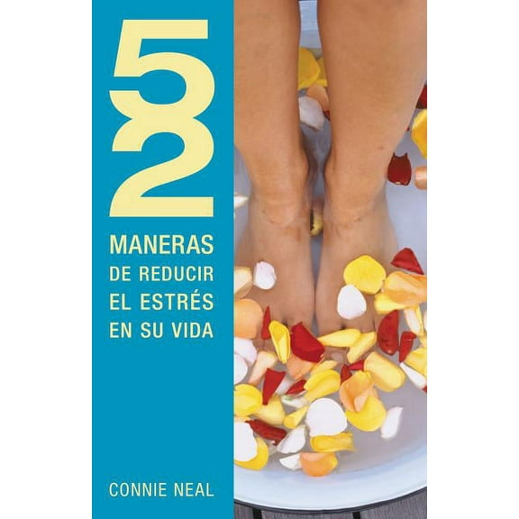 52 Maneras de... 52 Maneras de Reducir El EstrÃ©s En Su Vida, (Paperback)