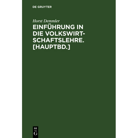 Einführung in Die Volkswirtschaftslehre. [Hauptbd.], (Hardcover)