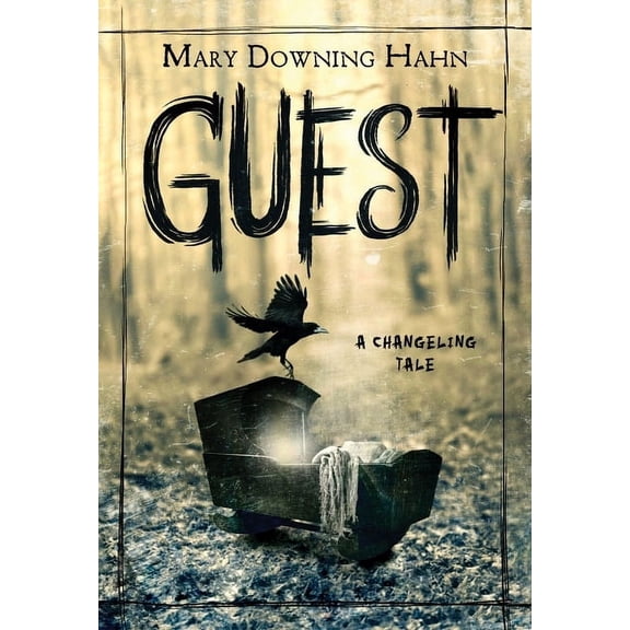 Guest: A Changeling Tale, (Hardcover)