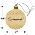 thumbnail image 6 of Bridesmaid Wedding Elegant Polka Dots Wood Christmas Tree Holiday Ornament, 6 of 6
