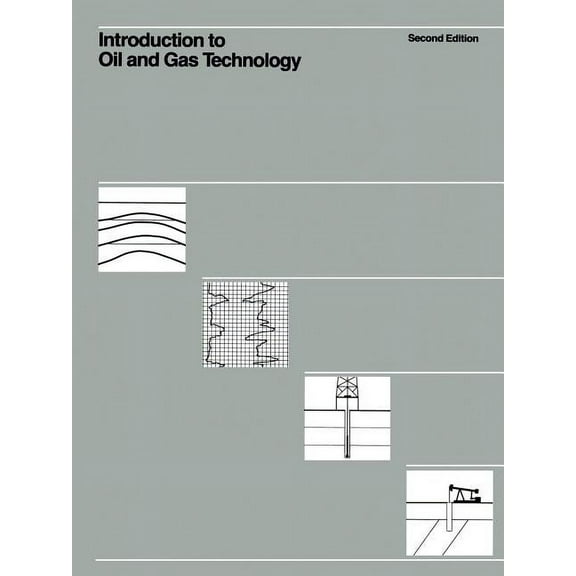 Introduction to Oil and Gas Technology, (Paperback)