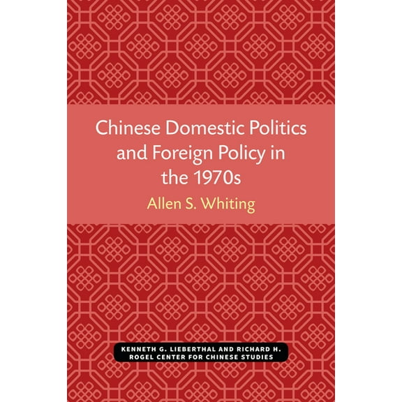 Chinese Domestic Politics and Foreign Policy in the 1970s: Volume 36, (Paperback)