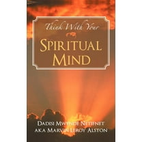 Think With Your Spiritual Mind