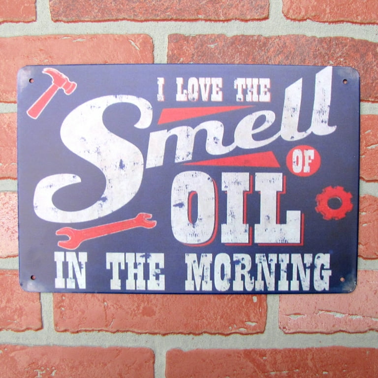 Funny Metal I Love Smell Oil Morning Sign Tin Man Cave Garage Shop Wall Decor Funny Metal I Love Smell Oil Morning Sign Tin Man Cave Garage Shop Wall Decor
