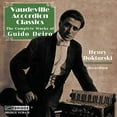 thumbnail image 2 of Guido Pietro Deiro - Vaudeville Accordion Classics: Compl Guido Deiro - Music & Performance - CD, 2 of 2