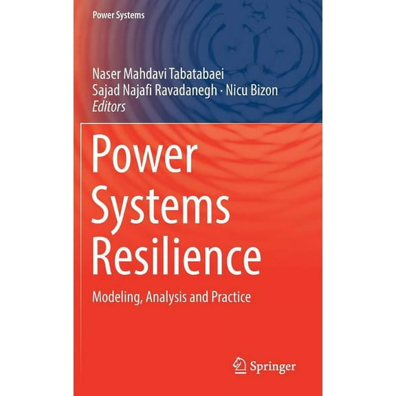 Power Systems Power Systems Resilience: Modeling, Analysis and Practice, (Hardcover)